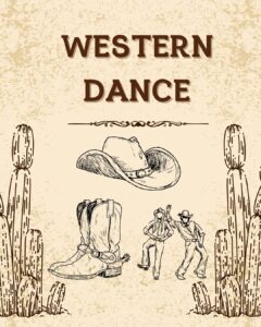 WESTERN DANCE with images of cowboys, boots and hat